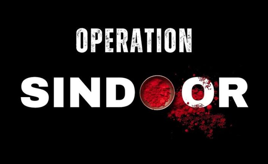 Operation Sindoor Recognized as Landmark in India’s Fight Against Terrorism